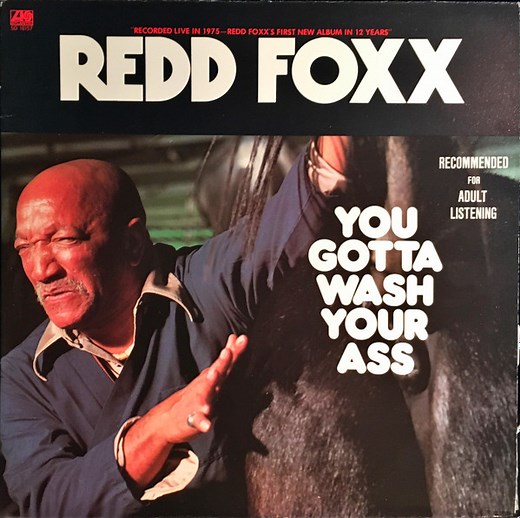 Redd Foxx - You Gotta Wash Your Ass