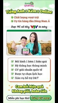 GIÁ CHỈ 1/4 NHƯNG HIỆU QUẢ GẤP 4 - HỌC TIẾNG ANH TẠI KYNA ENGLISH