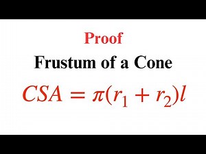 Curved Surface Area (CSA) of a Frustum of a Cone Explained – A Simple Proof!