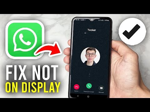 Fix WhatsApp Incoming Call Not Showing On Display - Full Guide