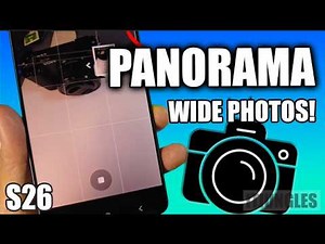 How to Take a Panorama Picture on Galaxy S26