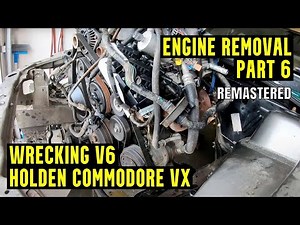 Removing Engine - Wrecking VX Commodore - Part 6 | REMASTERED