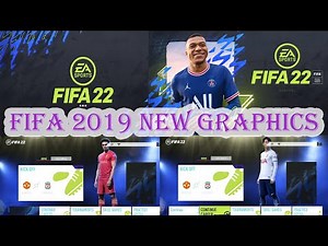 FIFA 19 New Graphic Mod - FIFA 22 v12