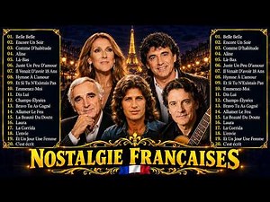 Nostalgie Française 60s 70s 80s ❤️ Les Plus Beaux Tubes Français de Tous les Temps | Chanson Dorée