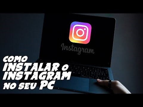 Como INSTALAR e USAR o INSTAGRAM no PC ou NOTEBOOK