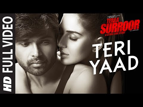 TERI YAAD Full Video Song | TERAA SURROOR | Himesh Reshammiya, Badshah | T-Series