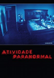 Actividade Paranormal filme - Veja onde assistir