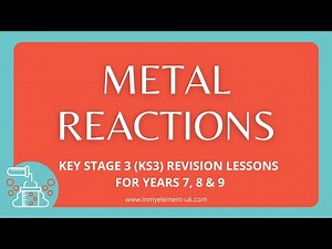 Metal reactions & different reactions with acids - Chemistry Revision (Years 7, 8 & 9)