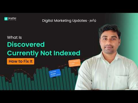 Discovered – Currently Not Indexed | What It Means & How to Fix It | Digital Marketing in Tamil