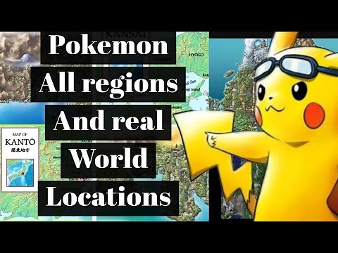 Pokemon all regions with real world locations | Pokemon Times