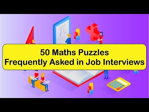 50 Maths Puzzles Frequently Asked in Job Interviews || Maths Interview Puzzles
