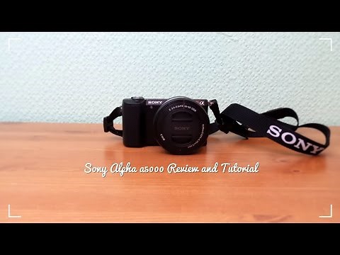 Sony Alpha a5000 Basic Tutorial and Review