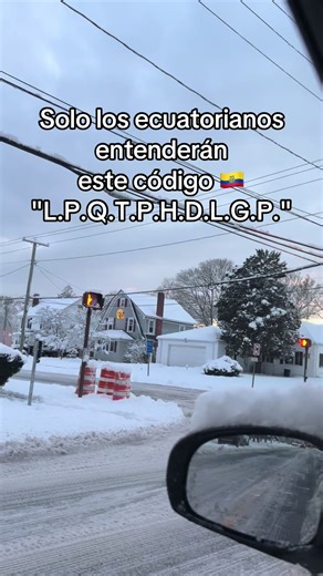 Código ecuatoriano: L.P.Q.T.P.H.D.L.G.P.