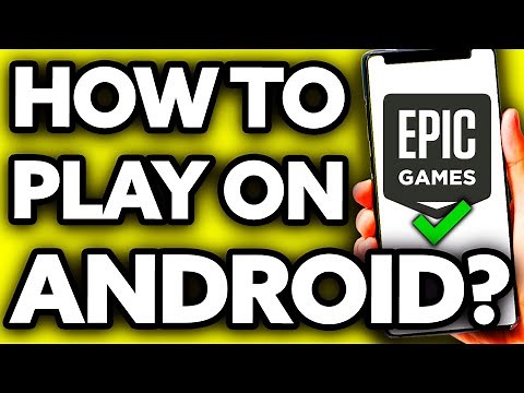 How To Play Epic Games on Android ??