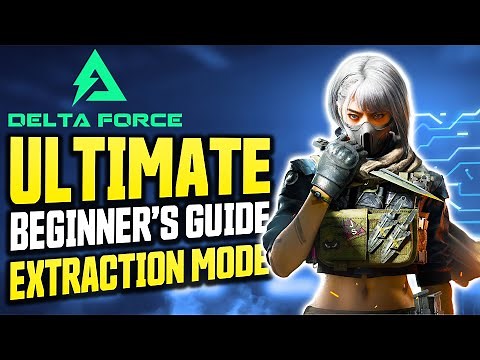 DELTA FORCE Extraction Guide // ULTIMATE Beginners Guide, Tips & Tricks!