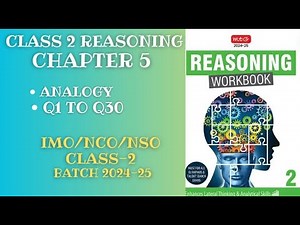 Reasoning Workbook CLASS 2 Chapter 5 Analogy (Q1-Q30) for 2024-25