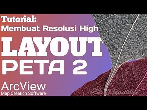 Membuat Resolusi High Layout Peta 2 menggunakan ArcView GIS 3.3