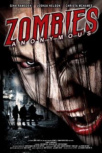 Zombies Anonymous: Last Rites of the Dead (2006) - Movie