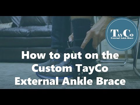 How to put on the Custom TayCo External Ankle Brace