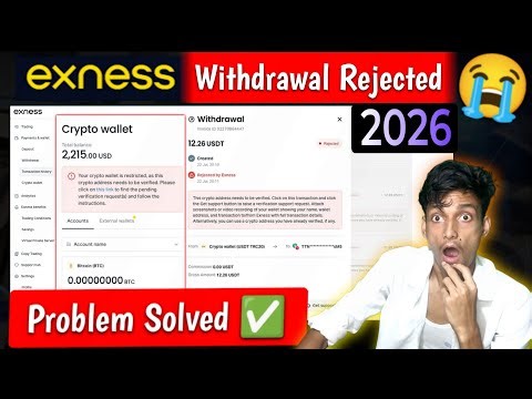How To Solve Exness Crypto Wallet Restricted Problem in 2026 - Exness Withdrawal Rejected