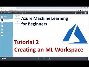Azure ML Lesson 2 - Creating a Workspace and Launching Machine Learning Studio