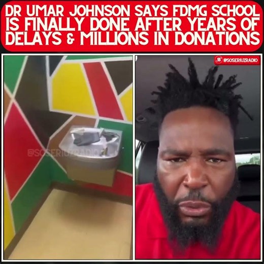 DR. UMAR JOHNSON SAYS FDMG SCHOOL IS FINALLY DONE & READY TO OPEN!