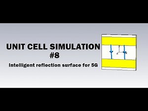 Intelligent reflection surface for 6G unit cell simulation using CST software #8