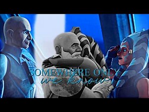 Rex & Ahsoka | Somewhere Only We Know