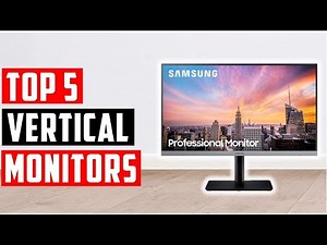 ✅Top 5: Best vertical monitors [2025]