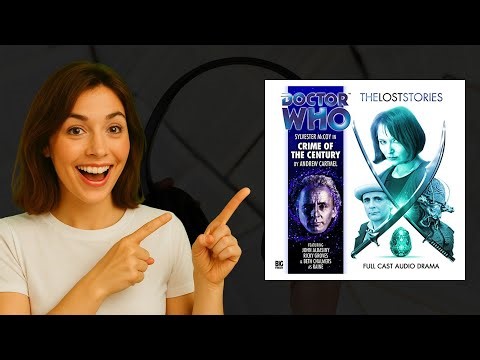 Doctor Who - The Lost Stories: Crime of the Century Audiobook Review 🎧✨