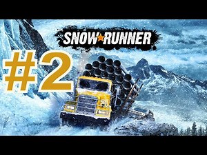 SnowRunner Premium Edition - Part #2