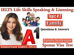 IELTS A1 Life Skills Speaking & Listening|| Important Topic 2|| Family|| UKVI 2024