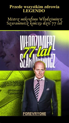 𝐏𝐫𝐳𝐞𝐝𝐞 𝐰𝐬𝐳𝐲𝐬𝐭𝐤𝐢𝐦 𝐳𝐝𝐫𝐨𝐰𝐢𝐚 𝐋𝐄𝐆𝐄𝐍𝐃𝐎 ! Mistrz mikrofonu Włodzimierz Szaranowicz kończy dziś 77 lat !
