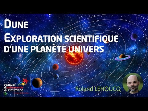 Conférence - Dune - Exploration scientifique d'une planète univers - Roland LEHOUCQ