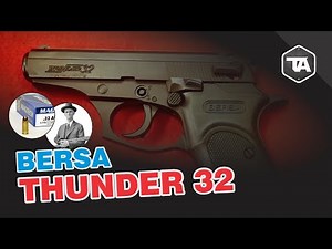 Bersa Thunder 32 - Review and some history