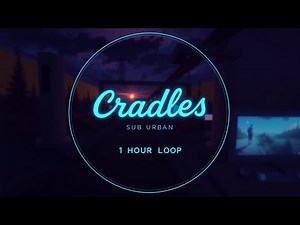 🎧Sub Urban - Cradles | 1 Hour Version [NCS Release] | Sleep / Study Loop 🌙|#Cradles #1HourLoop