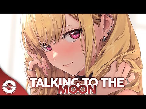 Nightcore - Talking To The Moon - (Lyrics)