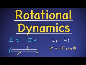 Rotational Dynamics Concepts [Physics]