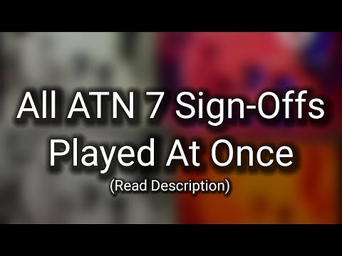 All ATN 7 Sign-Offs Played At Once (Read Description)