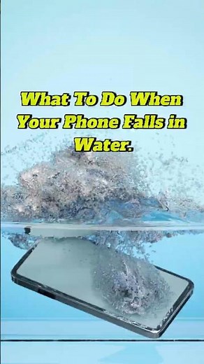 What To Do Immediately When Your Phone Falls in Water