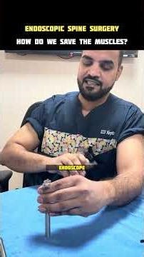 How Muscles Are Protected in Endoscopic Spine Surgery? | Explained by Dr. Dhruv Sharma
