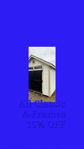  Classic A-Frame Sheds – Still 15% OFF! Don’t miss your chance to...