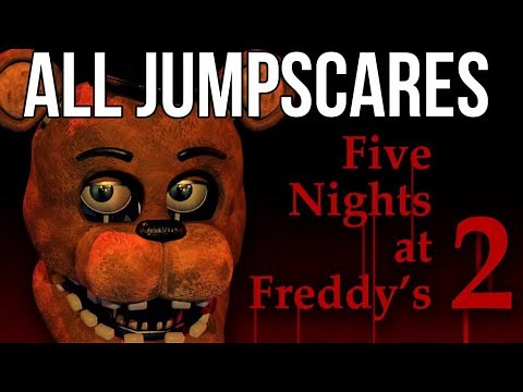 FNaF 2 All Jumpscares