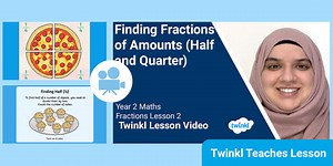 Year 2 (Ages 6-7) Fractions: Video Lesson 2