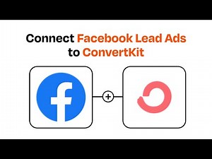 How to Connect Facebook Lead Ads to ConvertKit - Easy Integration