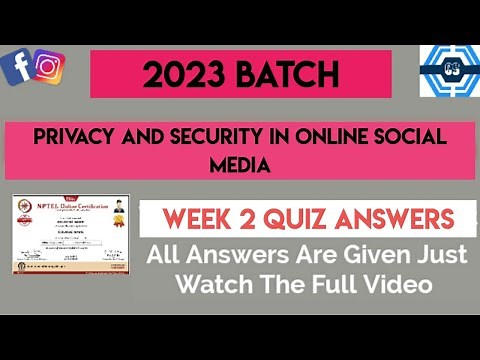 Privacy And Security In Online Social Media | Week 2 Answers 2023 | NPTEL ||