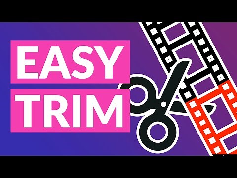 Easy CUT and TRIM 4K video in NO time