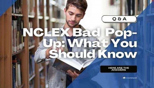 Bad Pop-Up NCLEX: 5 Things You Should Know About It - Nurse Money Talk