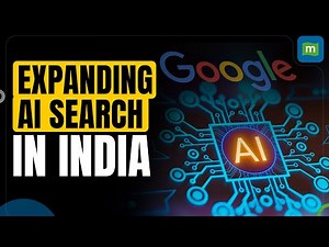 Google expands AI-powered search to more Indian languages, introduces new features