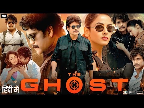 The Ghost Full Movie In Hindi Dubbed | Akkineni Nagarjuna | Sonal Chauhan | New South Movie 2026